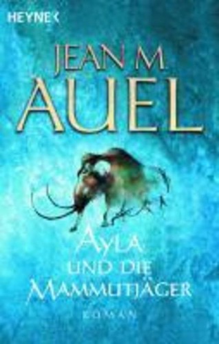 Ayla und die mammutjäger - ayla,